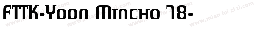 FTTK-Yoon Mincho 78字体转换